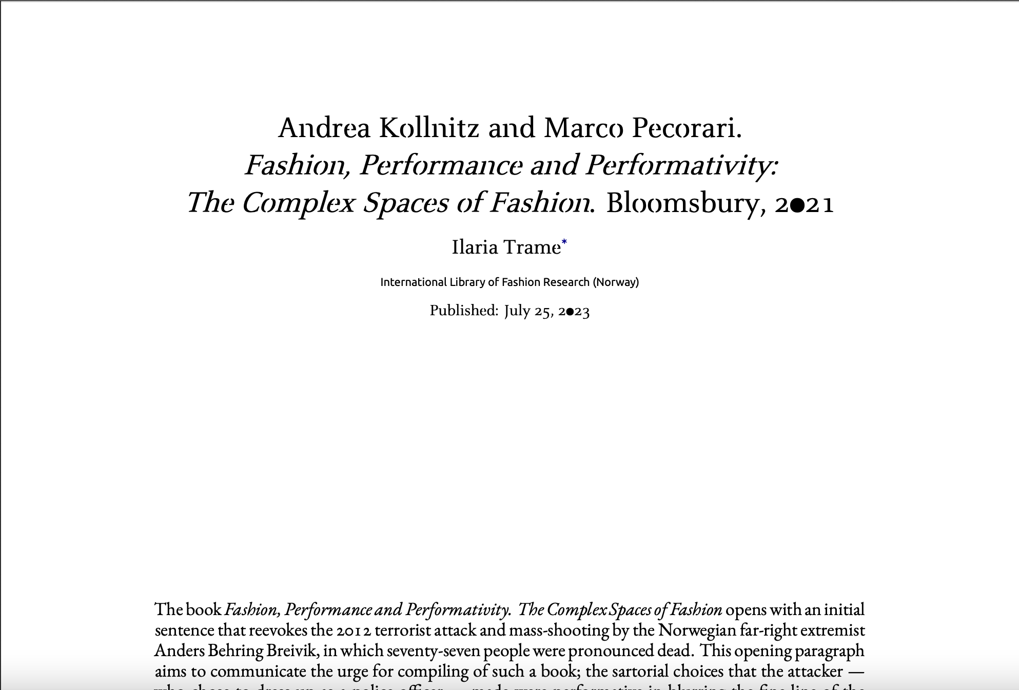 Andrea Kollnitz and Marco Pecorari.Fashion, Performance and Performativity:The Complex Spaces of Fashion. Bloomsbury, 2021
