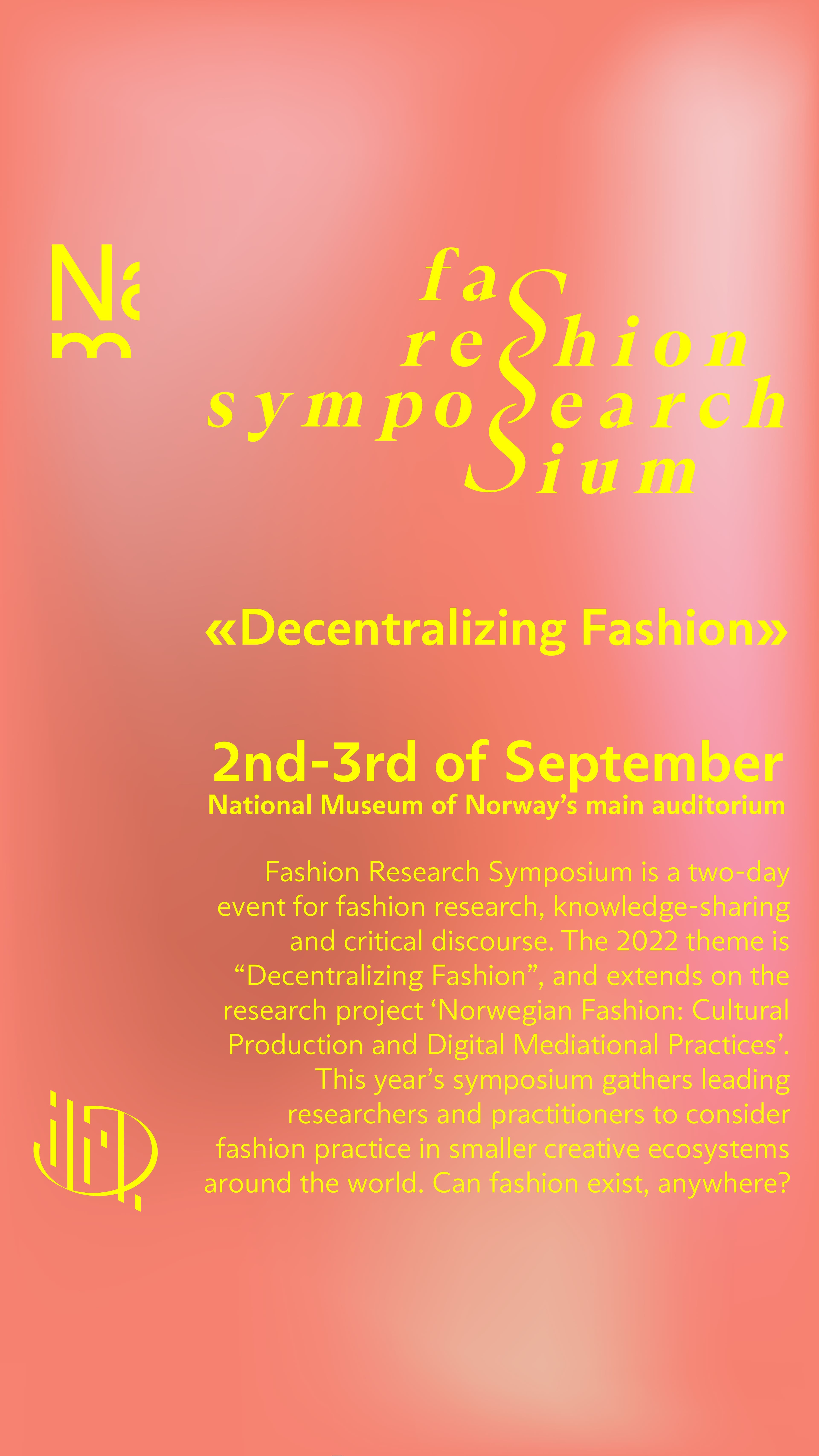 Fashion Research Symposium 2022 'Decentralizing Fashion'