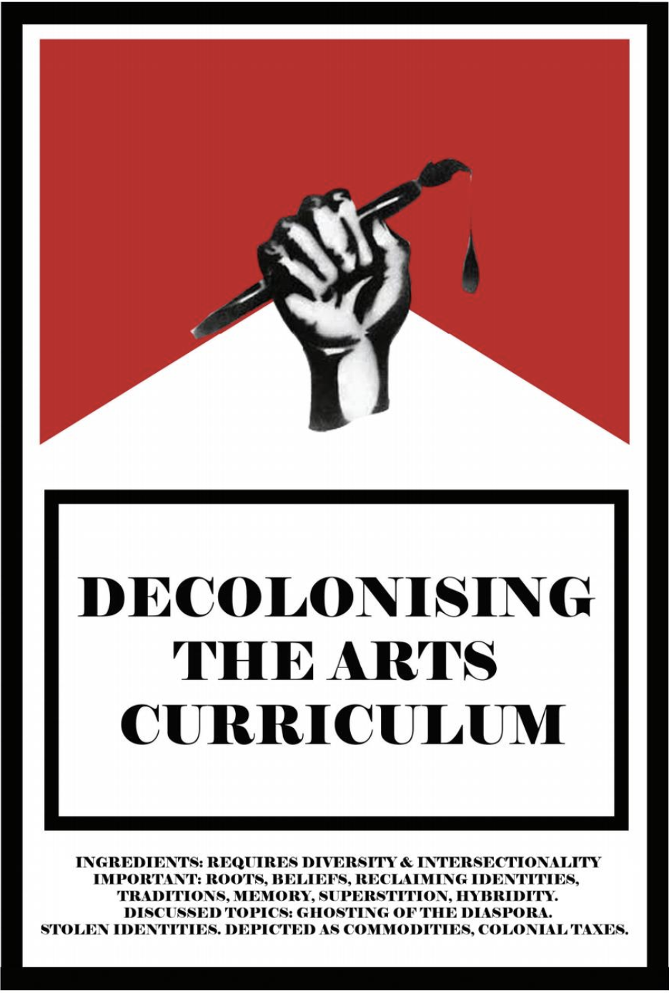 DECOLONISING THE ARTS CURRICULUM: THOUGHTS ON HIGHER EDUCATION